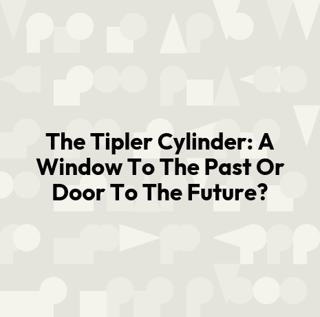 The Tipler Cylinder: A Window To The Past Or Door To The Future?